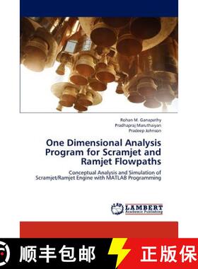 【3-4周达】One Dimensional Analysis Program for Scramjet and Ramjet Flowpaths [9783659323973]
