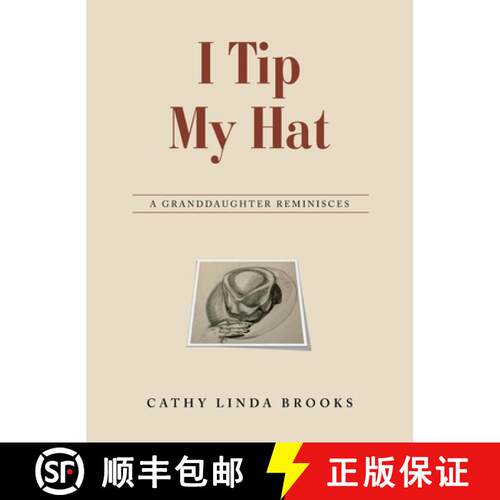 【3-4周达】精装 I Tip My Hat: A Granddaughter Reminisces [9781665754149]