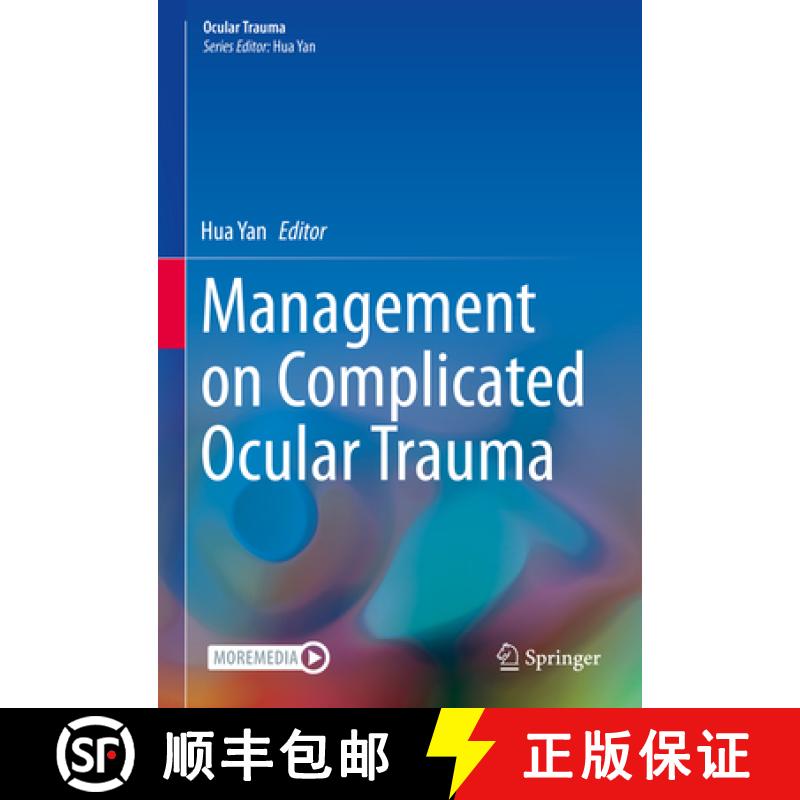 【3-4周达】Management on Complicated Ocular Trauma [9789811653391]