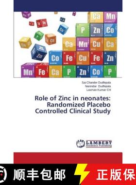 预订 Role of Zinc in Neonates: Randomized Placebo Controlled Clinical Study [9783659580178]