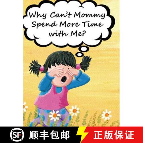 【3-4周达】精装 Why Can't Mommy Spend More Time with Me? [9781970022209]