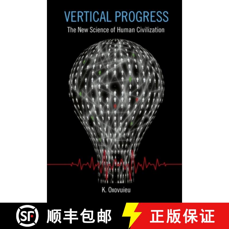 【3-4周达】Vertical Progress: The New Science of Human Civilization [9781736141106]