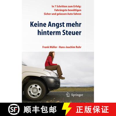 【3-4周达】Keine Angst mehr hinterm Steuer: In 7 Schritten zum Erfolg: Fahrängste bewältigen, siche... [9783642010613]