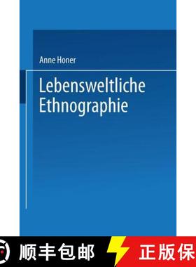 【3-4周达】Lebensweltliche Ethnographie : Ein explorativ-interpretativer Forschungsansatz am Beispiel... [9783824441334]