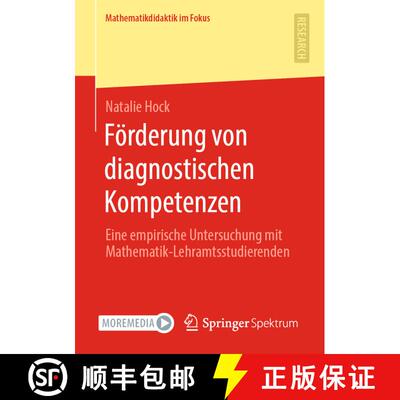 【3-4周达】Förderung von diagnostischen Kompetenzen : Eine empirische Untersuchung mit Mathematik-Le... [9783658322854]