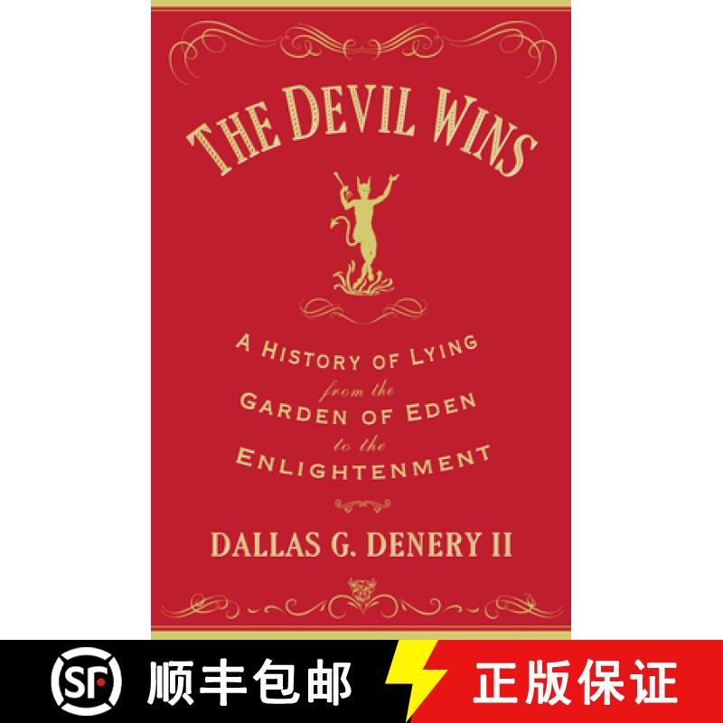 【3-4周达】The Devil Wins: A History of Lying from the Garden of Eden to the Enlightenment [9780691163215]