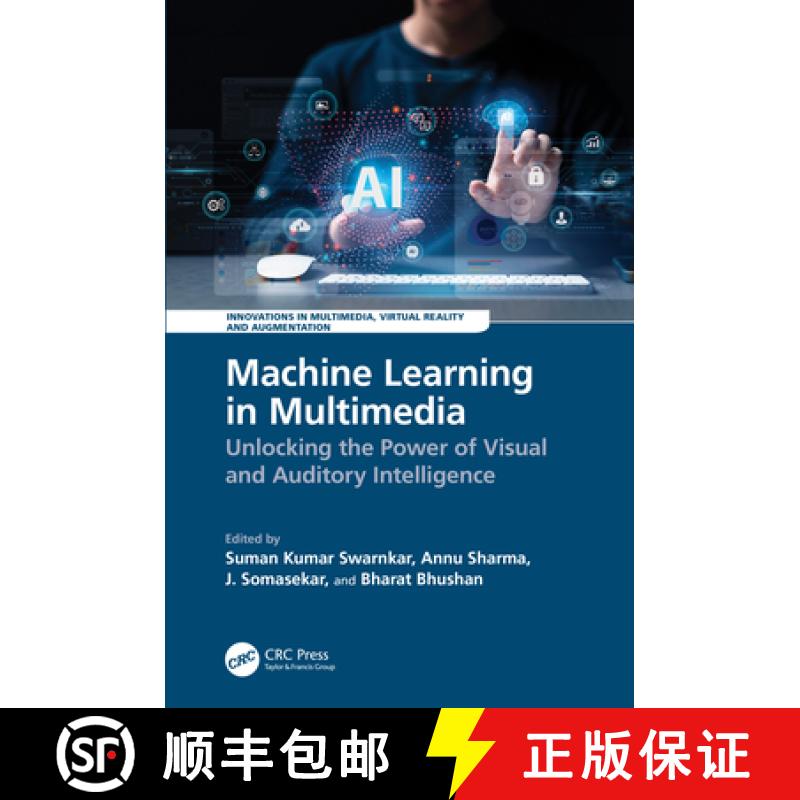 【3-4周达】Machine Learning in Multimedia: Unlocking the Power of Visual and Auditory Intelligence [9781032761480]