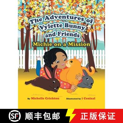 【3-4周达】The Adventures of Vylette Bunny and Friends: Michie on a Mission [9780228873129]