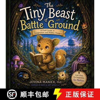 【3-4周达】The Tiny Beast of Battle Ground: A Field Guide to Wonderfully Odd Creatures [9798256009304]