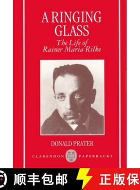 【3-4周达】A Ringing Glass: The Life of Rainer Maria Rilke [9780198158912]