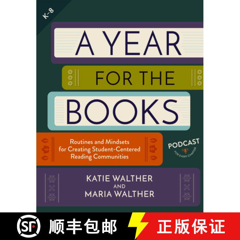 【3-4周达】A Year for the Books: Routines and Mindsets for Creating Student Centered Reading Communities [9781625315670]