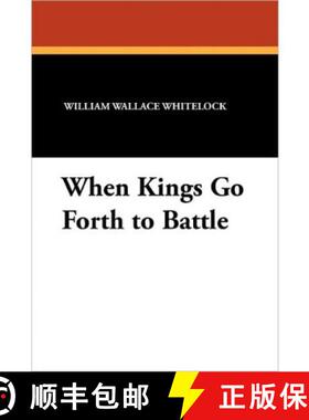【3-4周达】When Kings Go Forth to Battle [9781434425096]