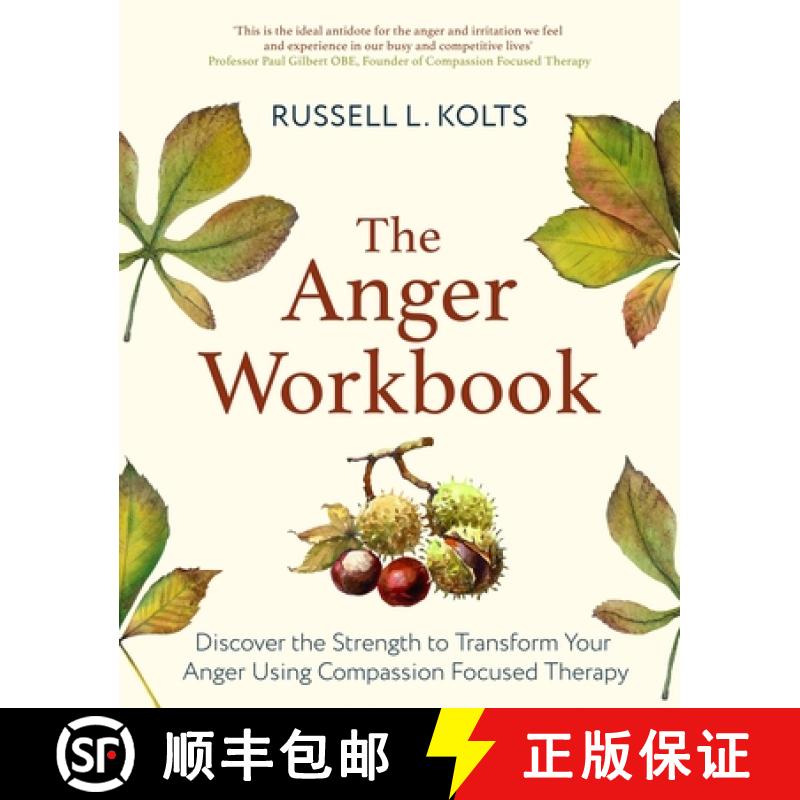 【3-4周达】The Anger Workbook : Discover the Strength to Transform Your Anger Using Compassion Focuse... [9781472144874]