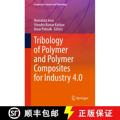【3-4周达】精装 Tribology of Polymer and Polymer Composites for Industry 4.0 [9789811639029]