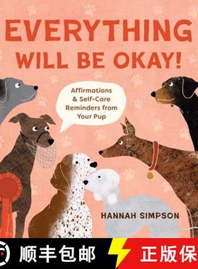 【3-4周达】Everything Will Be Okay!: Affirmations & Self-Care Reminders from Your Pup [9798886740844]