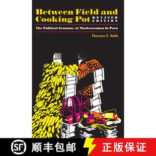 The Political Economy Field Cooking 9780292708709 Revised Edition Between and Pot Marketwomen Peru 4周达