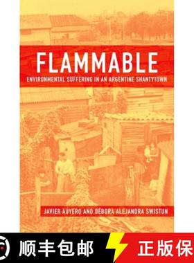 【3-4周达】Flammable: Environmental Suffering in an Argentine Shantytown [9780195372939]