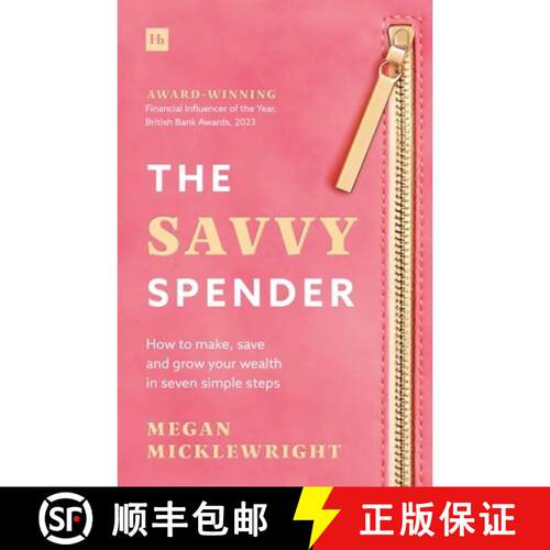 预订 The Savvy Spender: How to Make, Save and Grow Your Wealth in Seven Simple Steps [9781804093122]