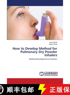 【3-4周达】How to Develop Method for Pulmonary Dry Powder Inhalers [9786203840001]
