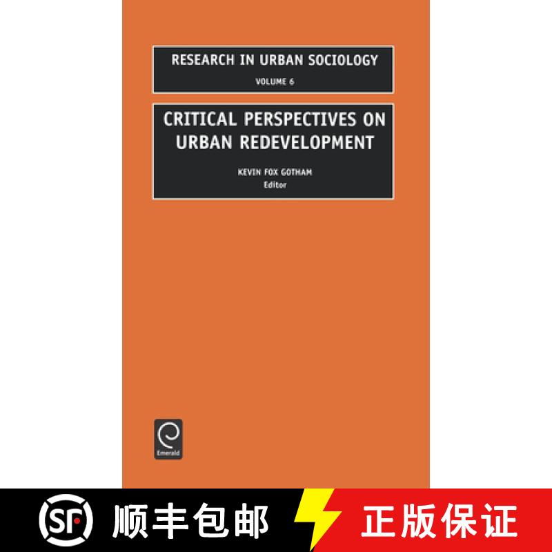 【4周达】Critical Perspectives on Urban Redevelopment, 6 [9780762305414]