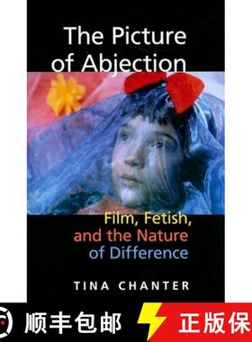 【3-4周达】The Picture of Abjection: Film, Fetish, and the Nature of Difference [9780253219183]