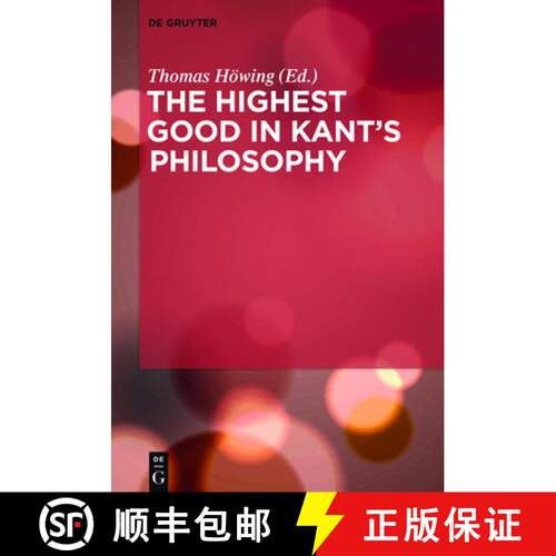 【3-4周达】精装 The Highest Good in Kant's Philosophy [9783110374285]