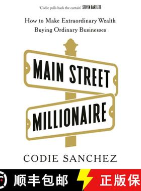 现货 街头百万富翁 Main Street Millionaire : How to Make Extraordinary Wealth Buying Ordinary Businesses [9781529146721]