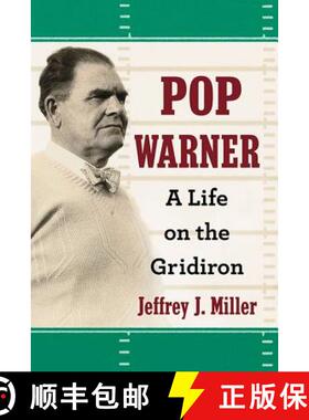 【3-4周达】Pop Warner : A Life on the Gridiron [9780786464975]