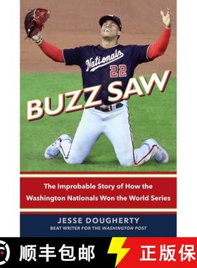 【3-4周达】Buzz Saw: The Improbable Story of How the Washington Nationals Won the World Series [9781982152260]