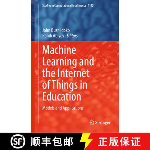 【3-4周达】精装 Machine Learning and the Internet of Things in Education: Models and Applications [9783031429231]