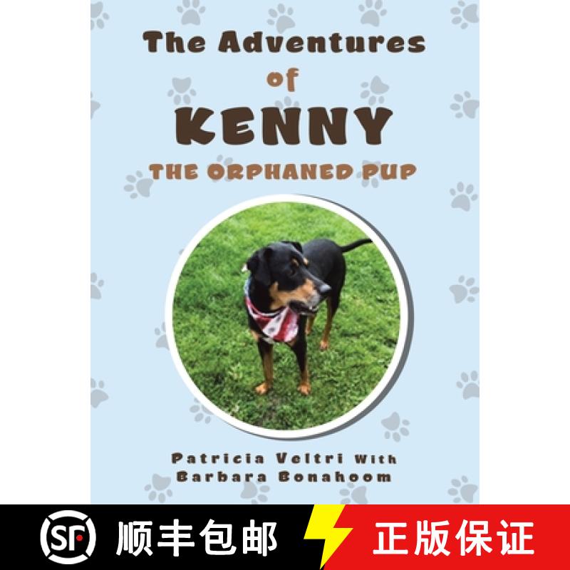 【2-3周达】The Adventures of Kenny the Orphaned Pup [9781982276805]