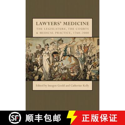 【3-4周达】Lawyers' Medicine: The Legislature, the Courts and Medical Practice, 1760-2000 [9781841138497]