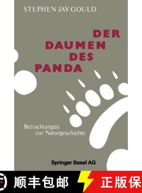 【3-4周达】Der Daumen Des Panda: Betrachtungen Zur Naturgeschichte [9783034865890]