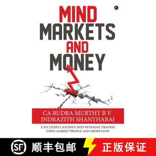 【3-4周达】Mind Markets and Money: A Successful Journey Into Intraday Trading Using Market Profile an... [9781684667734]