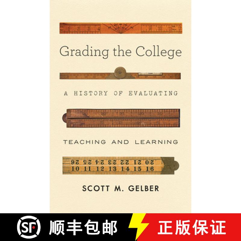 【3-4周达】Grading the College: A History of Evaluating Teaching and Learning [9781421438160]