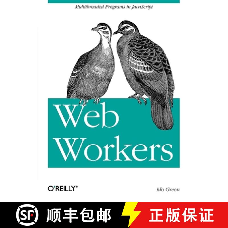 【2-3周达】Web Workers: Multithreaded Programs in the Browser [9781449322137]