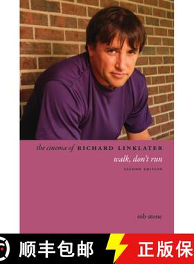 【3-4周达】The Cinema of Richard Linklater: Walk, Don't Run [9780231179218]