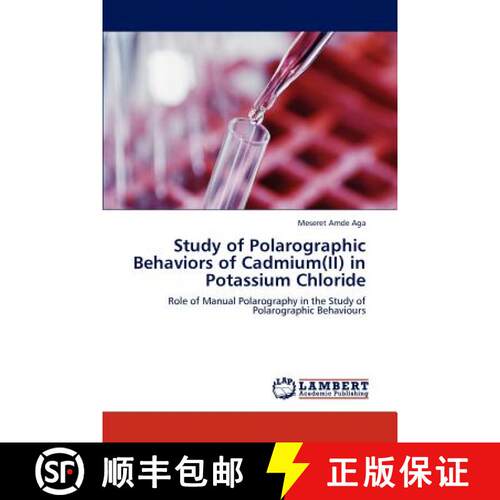 预订 Study of Polarographic Behaviors of Cadmium(ii) in Potassium Chloride [9783846524381]