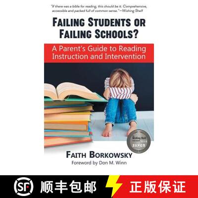 【3-4周达】Failing Students or Failing Schools?: A Parent's Guide to Reading Instruction and Interven... [9781937615468]