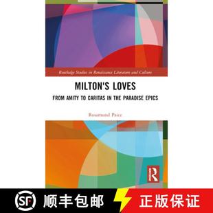 Amity Milton Paradise 9781032390284 the Loves 4周达 Caritas From Epics