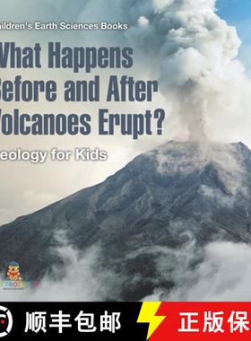 预订 What Happens Before and After Volcanoes Erupt? Geology for Kids | Children's Earth Sciences Books [9798869438454]