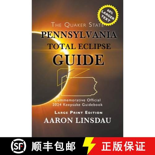 预订 Pennsylvania Total Eclipse Guide (LARGE PRINT): Official Commemorative 2024 Keepsake Guidebook [9781944986933]