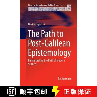 【3-4周达】The Path to Post-Galilean Epistemology : Reinterpreting the Birth of Modern Science (Softc... [9783319863733]
