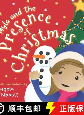 【3-4周达】Myla and the Presence of Christmas: A Christmas story for kids about the Magic of Gratitude. [9798889402695]