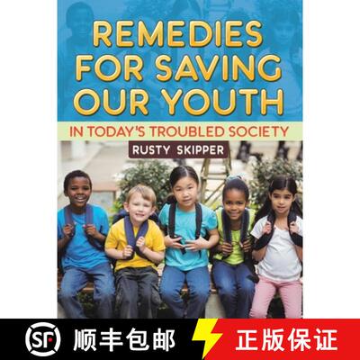 【4周达】Remedies for Saving our Youth in Today's Troubled Society [9781956001051]