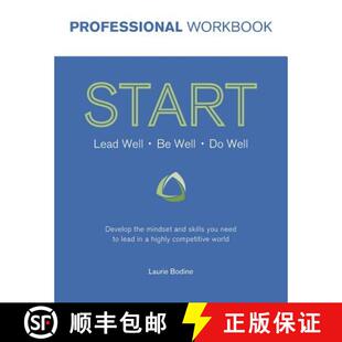 【3-4周达】START Professional Workbook: Develop the mindset and skills you need to lead in a highly c... [9780988359956]