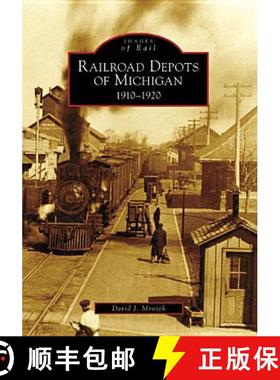 预订 Railroad Depots of Michigan: 1910-1920 [9780738551920]