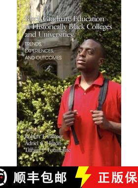 【3-4周达】Inside the Experiences of Black Students in Graduate and Professional Education at HBCUs: ... [9781617358517]