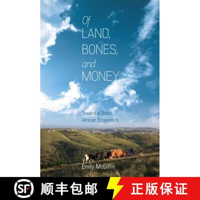 预订 Of Land, Bones, and Money: Toward a South African Ecopoetics [9780813942759]