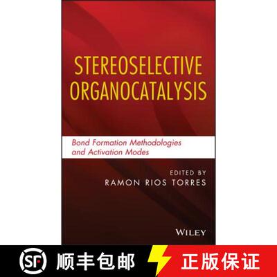 【3-4周达】精装 Stereoselective Organocatalysis: Bond Formation Methodologies And Activation Modes [W... [9781118203538]